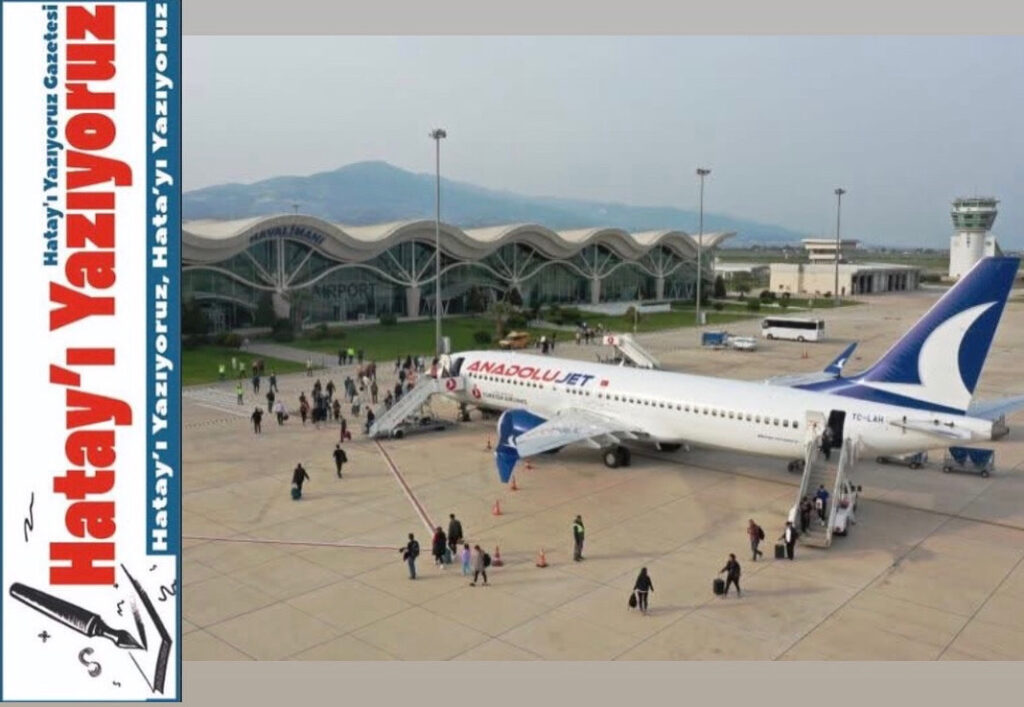 HATAY HAVALİMANI UÇUŞLARI KAPANIYOR