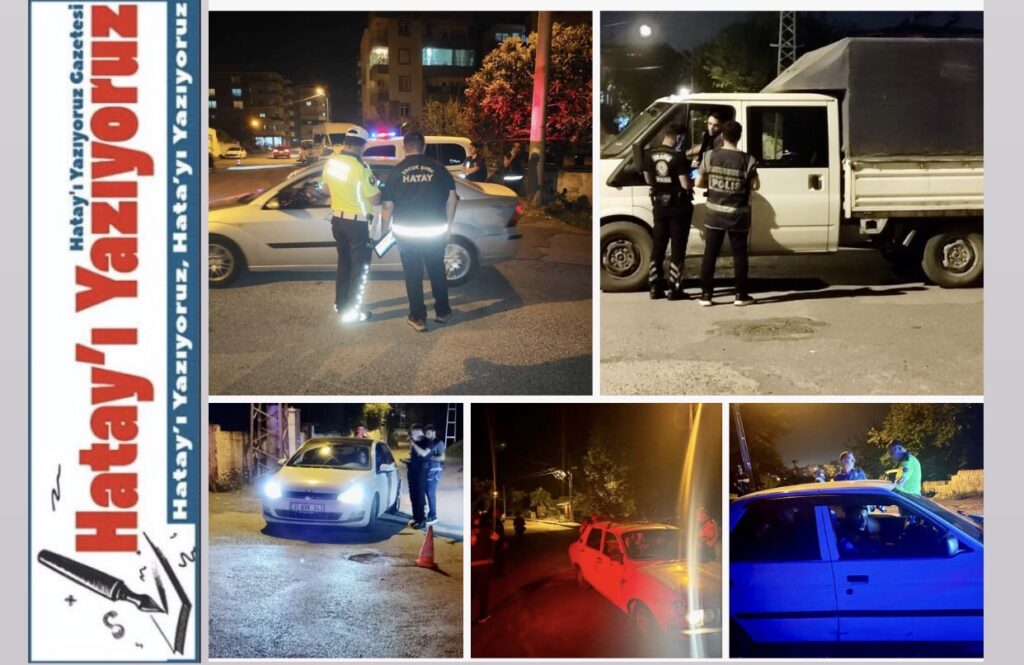 DÖRTYOL’DA GÜVEN VE HUZUR UYGULAMASI: SÜRÜCÜLERE 65 BİN TL’Yİ AŞAN CEZA