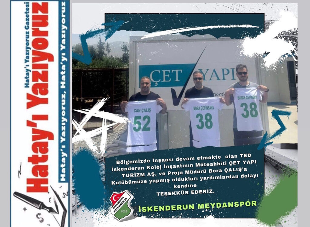 ÇET YAPI TURİZM AŞ’DEN İSKENDERUN MEYDAN SPOR’A DESTEK