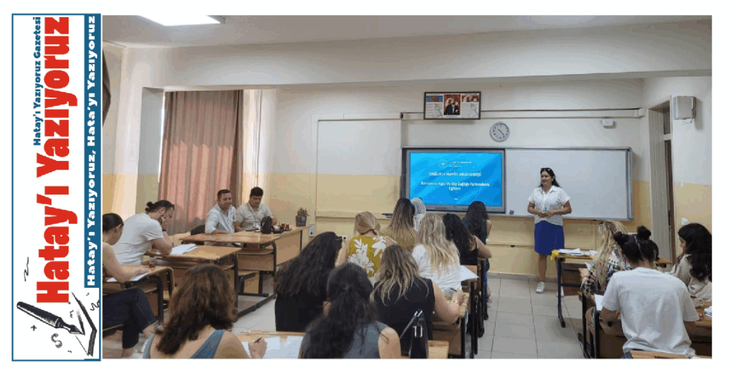 ARSUZ İLÇE SAĞLIK MÜDÜRLÜĞÜ’NDEN (SAHA) EĞİTİMİ