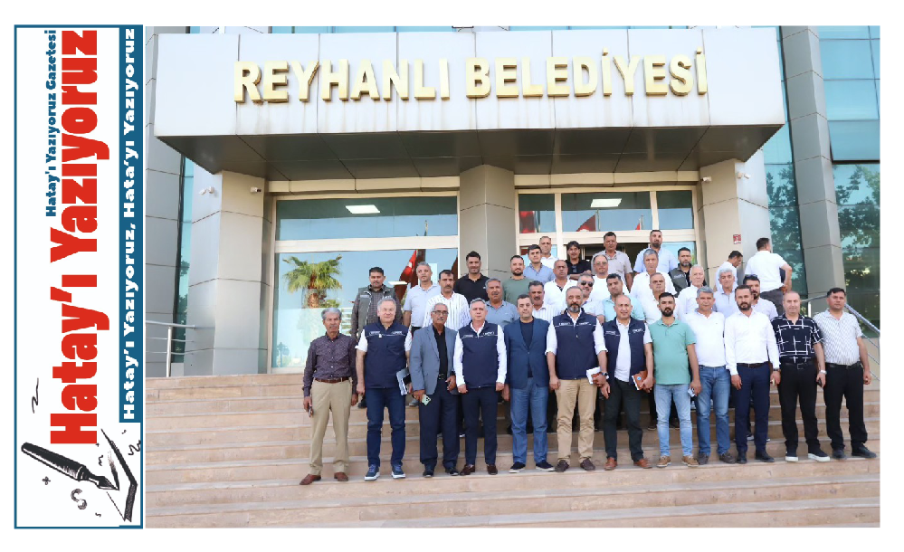 HATSU HEYETİ, REYHANLI MUHTARLARIYLA BİR ARAYA GELDİ