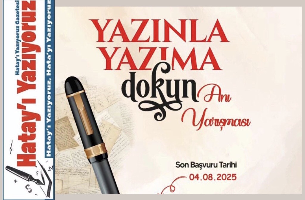 “YAZINLA YAZIMA DOKUN” ANI YARIŞMASI BAŞVURULARI BAŞLADI