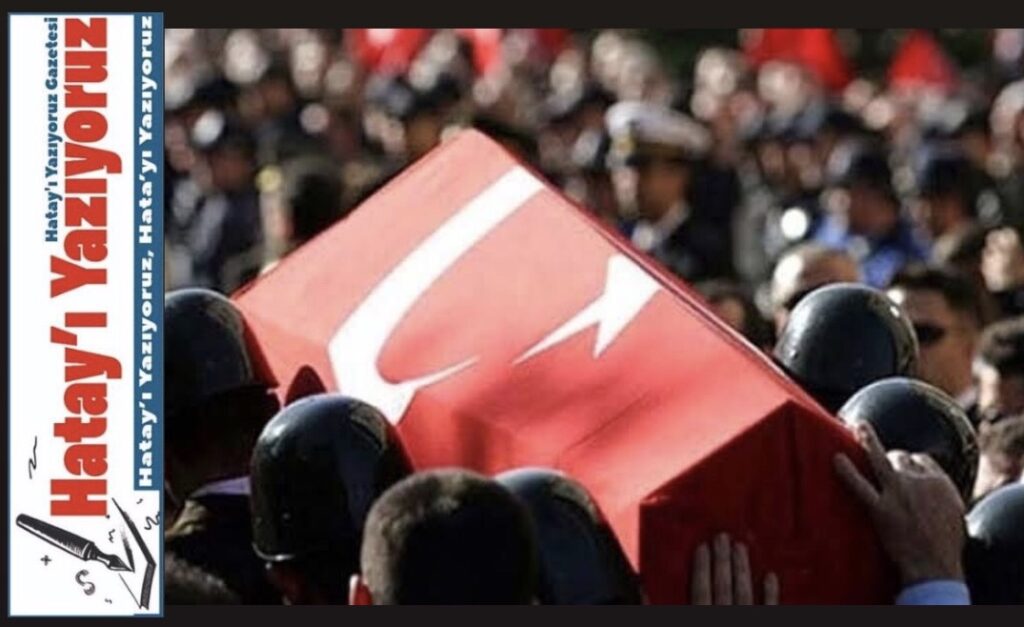 İSKENDERUN’DA YÜKSEK ATEŞ ŞÜPHESİYLE 2 ASKER ŞEHİT OLDU