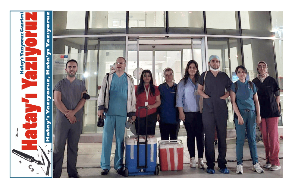 DÖRTYOL DEVLET HASTANESİ’NDE BAŞARILI ORGAN ALIMI GERÇEKLEŞTİRİLDİ