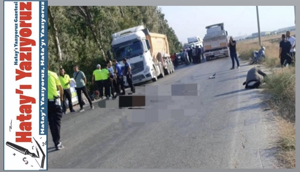 HATAY’DA İKİ AYRI MOTORSİKLET KAZASINDA 2 KİŞİ HAYATINI KAYBETTİ