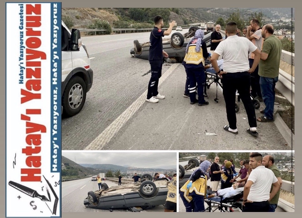 HATAY’DA OTOMOBİL TAKLA ATTI: 4 YARALI