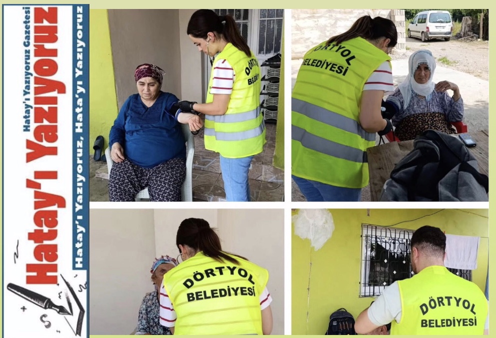 DÖRTYOL BELEDİYESİ EVDE BAKIM İHTİYACI DUYAN VATANDAŞLARIN YANINDA