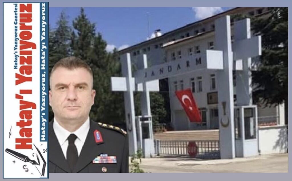 HATAY’IN YENİ JANDARMA KOMUTANI TUĞGENERAL İLKER ŞİMŞEK