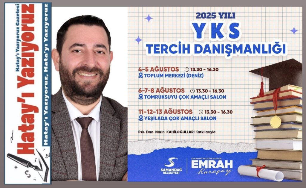 KARAÇAY: “TERCİH DÖNEMİNDE ÖĞRENCİLERİMİZİN YANINDAYIZ”