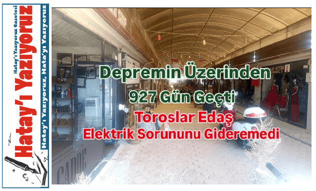 HATAY’DA ELEKTRİK VE SU KESİNTİLERİ HAYATI FELÇ EDİYOR!
