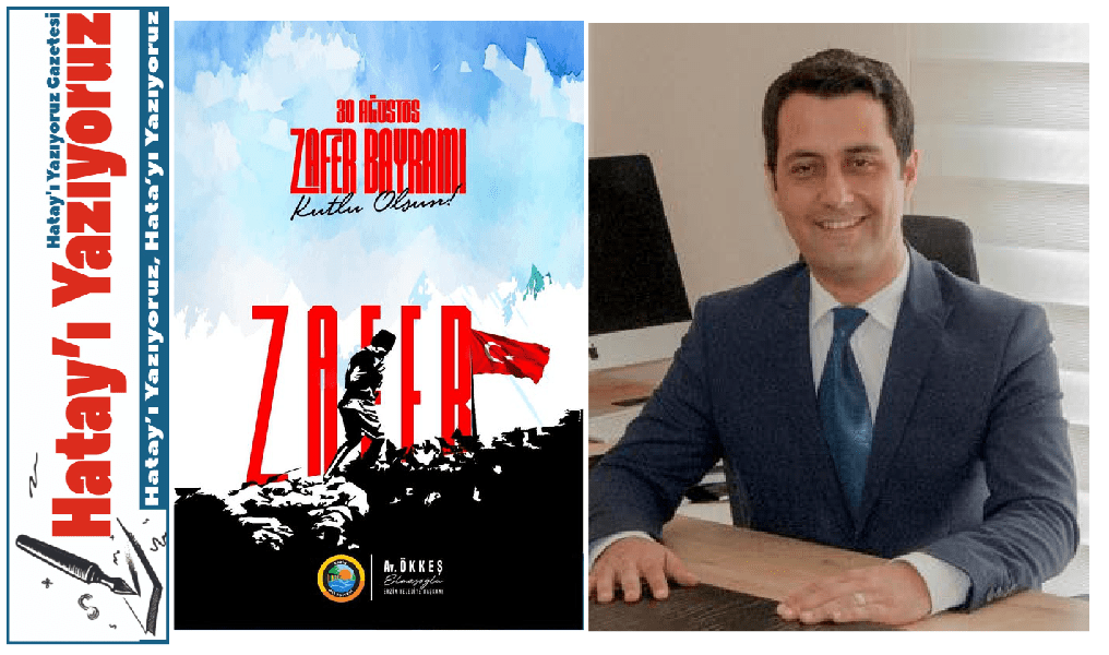ELMASOĞLU: ZAFER BAYRAMIMIZ KUTLU OLSUN