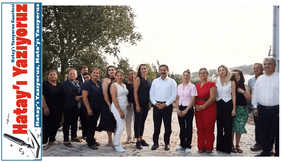 HATAY KADINLARIN EMEKLERİYLE YEŞERİYOR