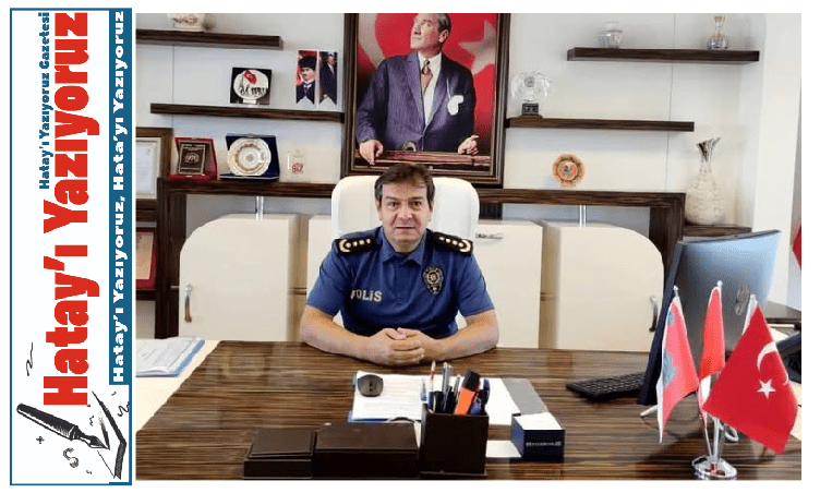 HATAY’IN YENİ EMNİYET MÜDÜRÜ RÜŞTÜ YILMAZ OLDU