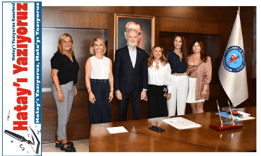 TÜRSİYEV, TOBB HATAY KADIN GİRİŞİMCİLER KURULU VE İTSO ARASINDA İŞ BİRLİĞİ PROTOKOLÜ İMZALANDI