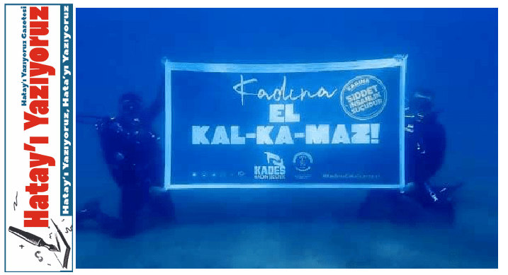 ‘KADINA EL KALKAMAZ’ FARKINDALIĞI DALGA DALGA BÜYÜYOR!