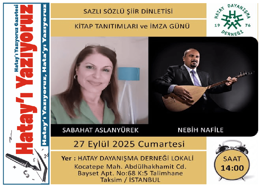 ŞİİR VE TÜRKÜ SICAKLIĞIYLA İSTANBUL’DA HATAYLI DOSTLAR BULUŞUYOR