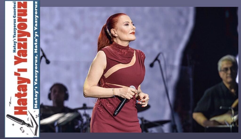 CANDAN ERÇETİN HATAY’DA ÜCRETSİZ KONSER VERECEK