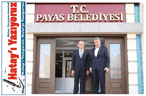 İSDEMİR GENEL MÜDÜRÜ AYHAN AKIN, PAYAS BELEDİYE BAŞKANI BEKİR ALTAN’I ZİYARET ETTİ
