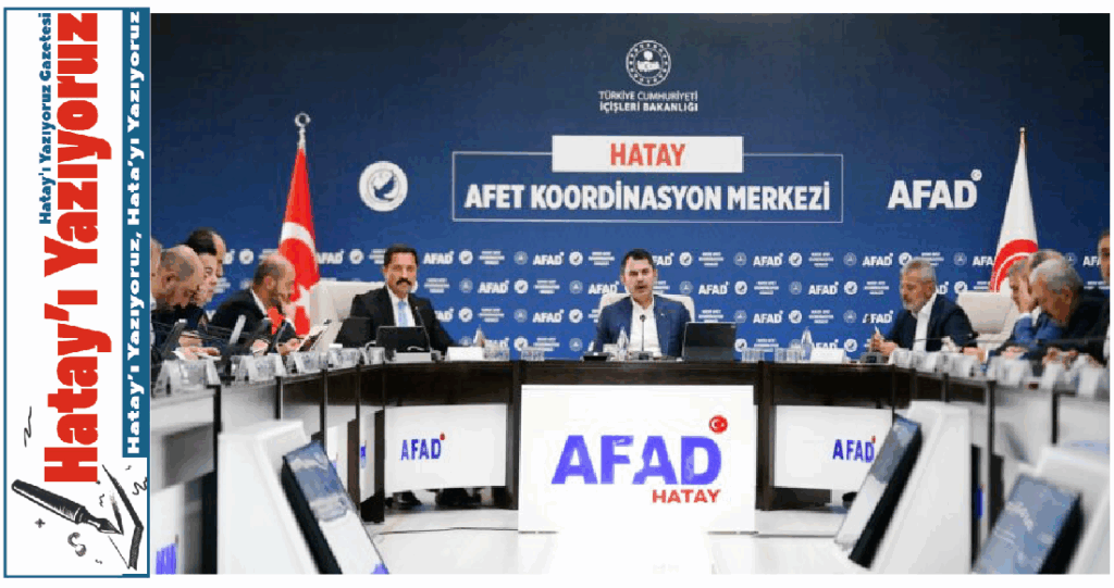 BAKAN KURUM: “HATAY’I TÜRKİYE YÜZYILININ EN GÜÇLÜ KALELERİNDEN BİRİ YAPACAĞIZ”