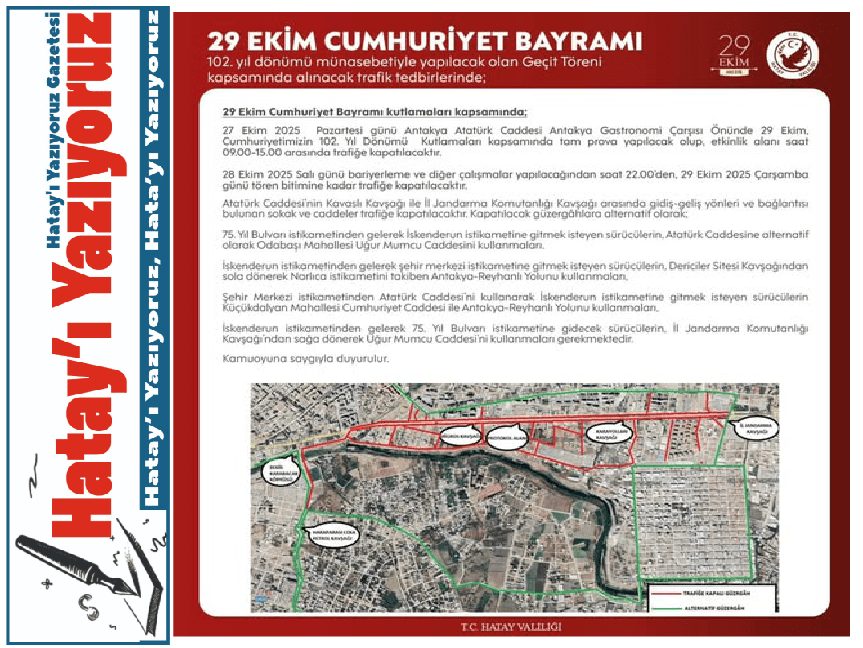 CUMHURİYET BAYRAMI KUTLAMALARI NEDENİYLE ANTAKYA’DA YOLLAR KAPATILACAK
