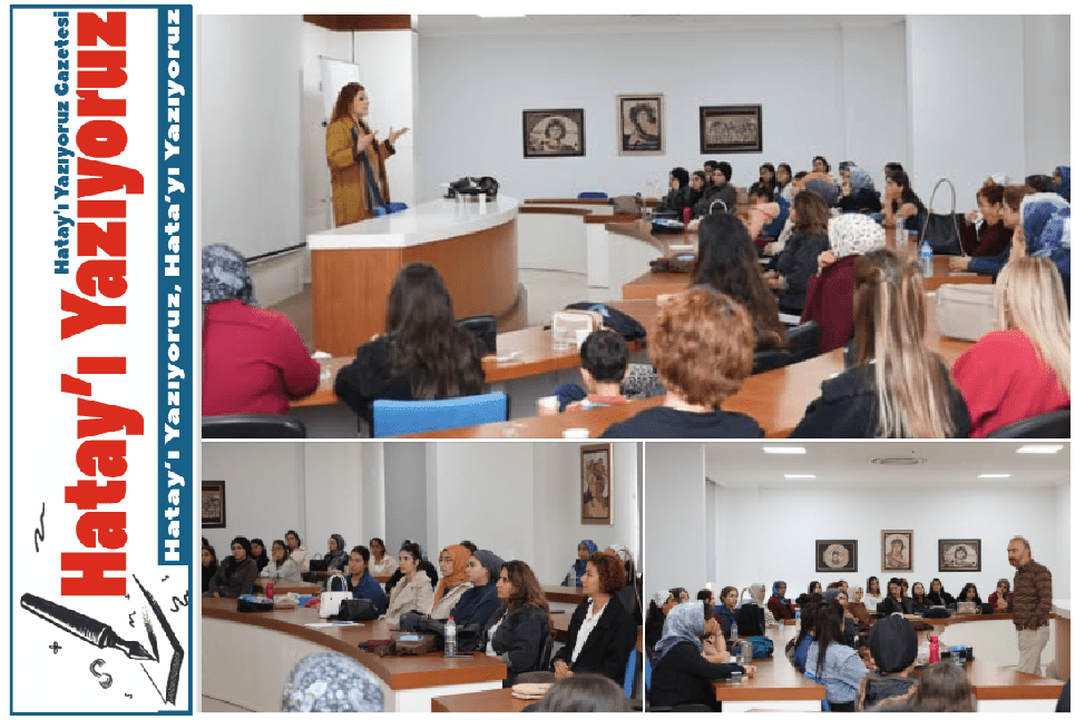 HATAY’DA “AİLE ÜNİVERSİTESİ” PROJESİ HAYATA GEÇTİ