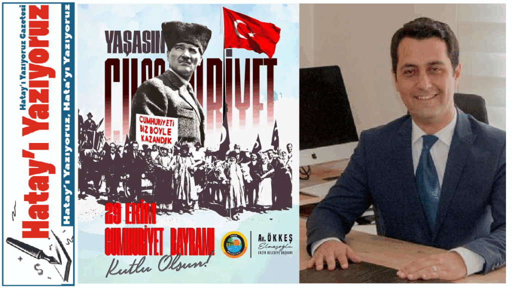 ELMASOĞLU: CUMHURİYET BAYRAMI KUTLU OLSUN